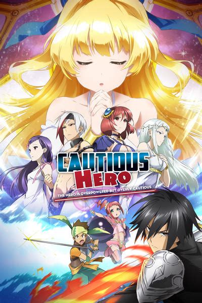 watching cautious hero: the hero is overpowered but overly cautious