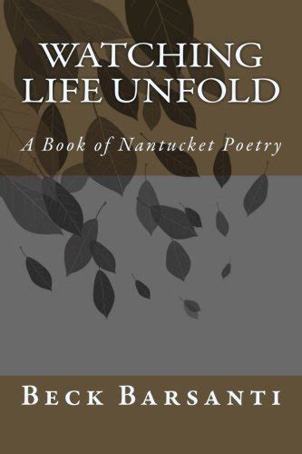 watching life unfold a book of nantucket poetry Kindle Editon