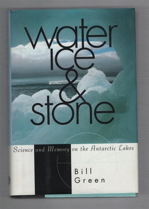 water ice and stone science and memory on the antarctic lakes Epub