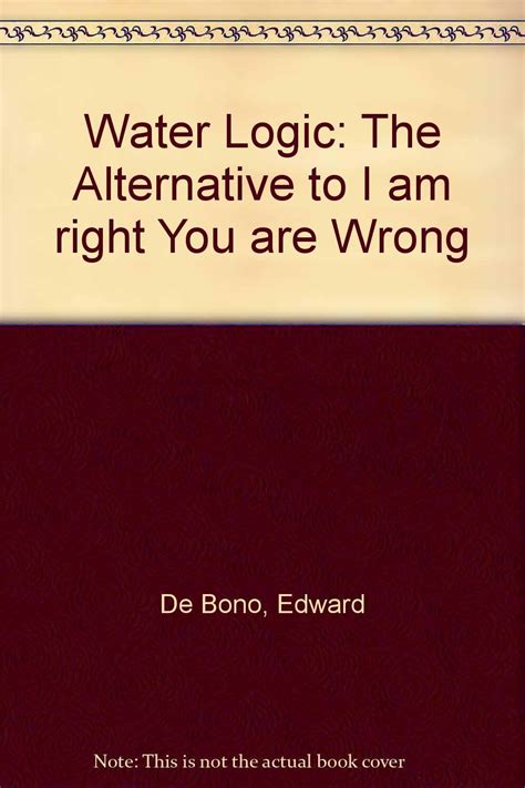 water logic an alternative to i am right you are wrong Reader