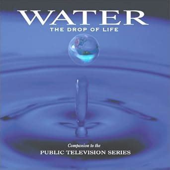 water the drop of life public television Doc