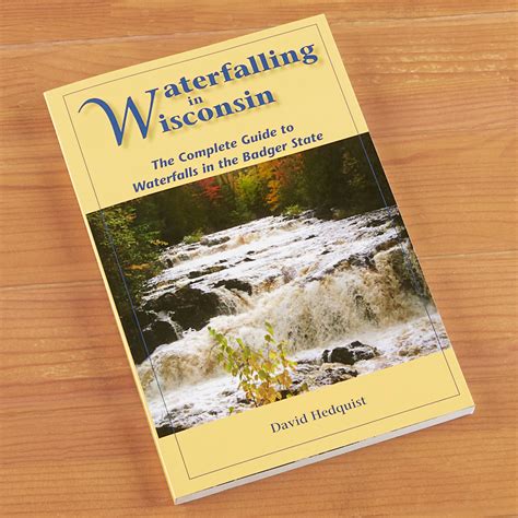 waterfalling in wisconsin the complete guide to waterfalls in the badger state Kindle Editon