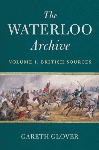 waterloo archive volume i british sources PDF