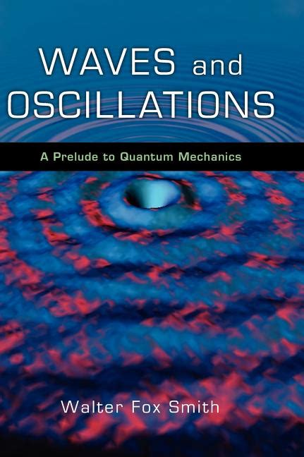 waves and oscillations a prelude to quantum mechanics PDF