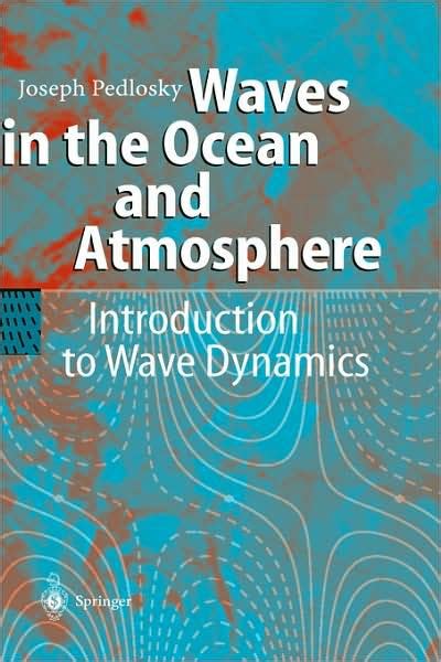 waves in the ocean and atmosphere introduction to wave dynamics Reader