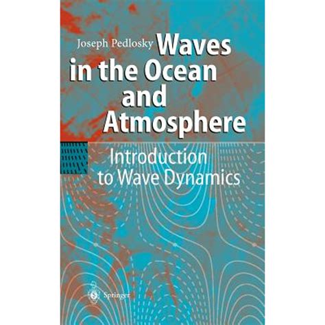 waves in the ocean and atmosphere introduction to wave dynamics Reader