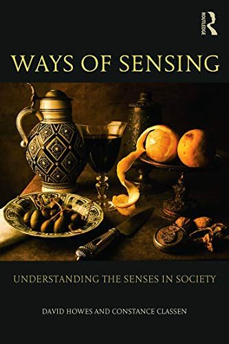 ways of sensing understanding the senses in society Epub