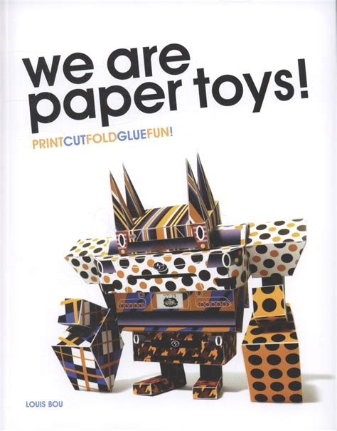 we are paper toys print cut fold glue fun Kindle Editon