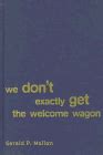 we dont exactly get the welcome wagon PDF