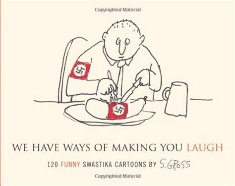 we have ways of making you laugh 120 funny swastika cartoons PDF