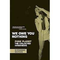 we owe you nothing expanded edition punk planet books PDF