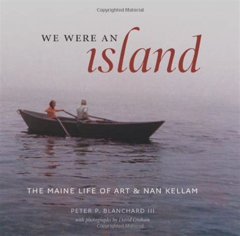 we were an island the maine life of art and nan kellam Doc