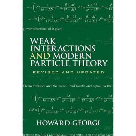 weak interactions and modern particle theory dover books on physics Doc