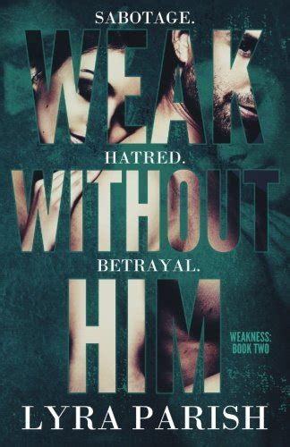 weak without him weakness 2 lyra parish Reader