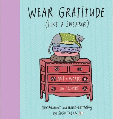 wear gratitude like a sweater art words to inspire Kindle Editon