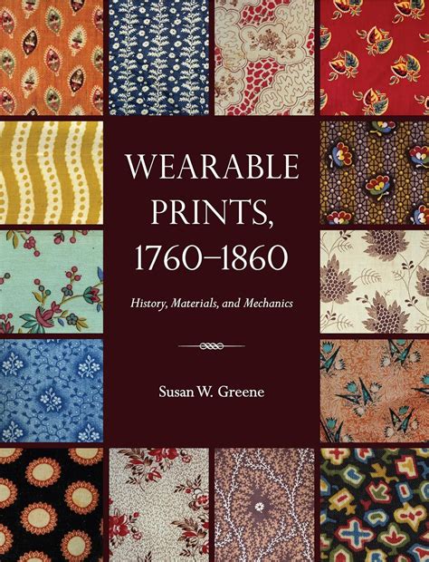 wearable prints 1760 1860 history materials and mechanics Doc