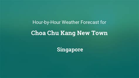 weather forecast choa chu kang hourly