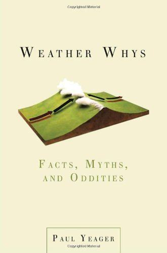 weather whys facts myths and oddities Doc