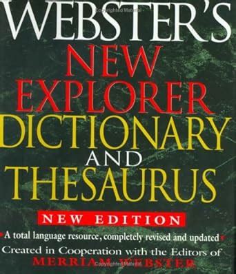 websters new explorer dictionary and thesaurus Reader