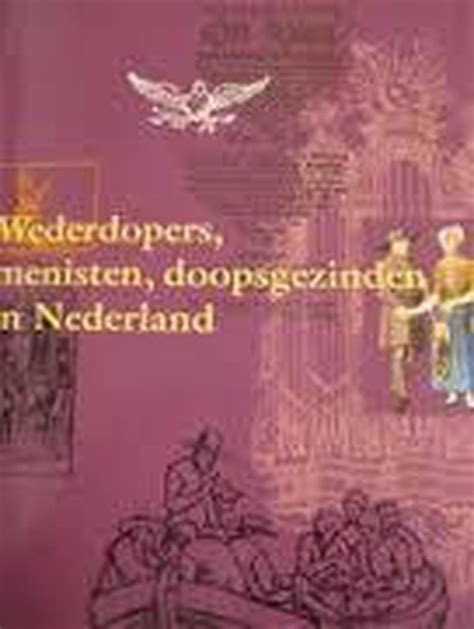 wederdopers menisten doopsgezinden in nederland Epub