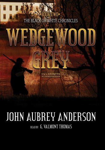 wedgewood grey the black or white chronicles 2 bk 2 Reader