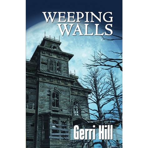 weeping walls gerri hill PDF