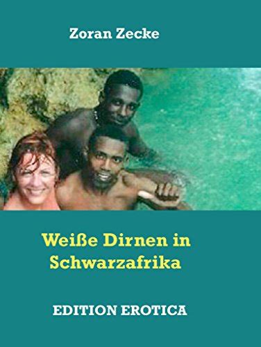 wei e dirnen schwarzafrika zoran zecke ebook Doc