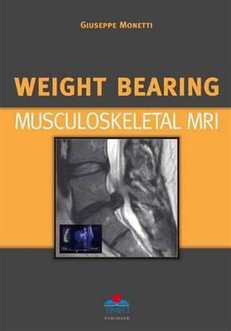 weight bearing musculoskeletal mri hardcover Kindle Editon