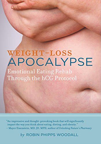 weight loss apocalypse emotional eating rehab through the hcg protocol Doc