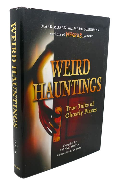 weird hauntings true tales of ghostly places joanne austin Epub