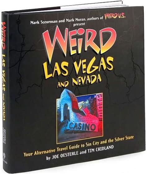 weird las vegas and nevada your alternative travel guide to sin city and the silver state Kindle Editon