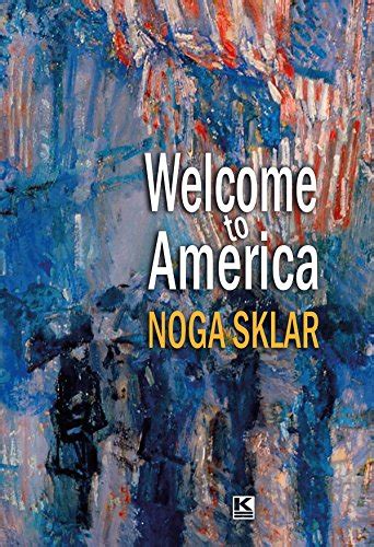 welcome america noga sklar Kindle Editon