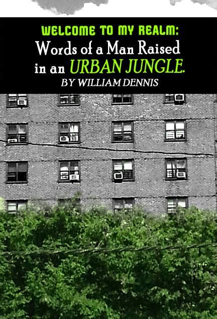 welcome to my realm words of a man raised in an urban jungle Reader