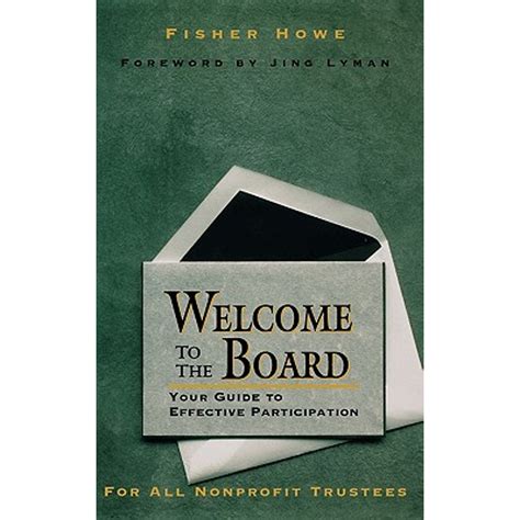 welcome to the board your guide to effective participation Reader