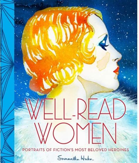 well read women portraits of fictions most beloved heroines samantha hahn Kindle Editon