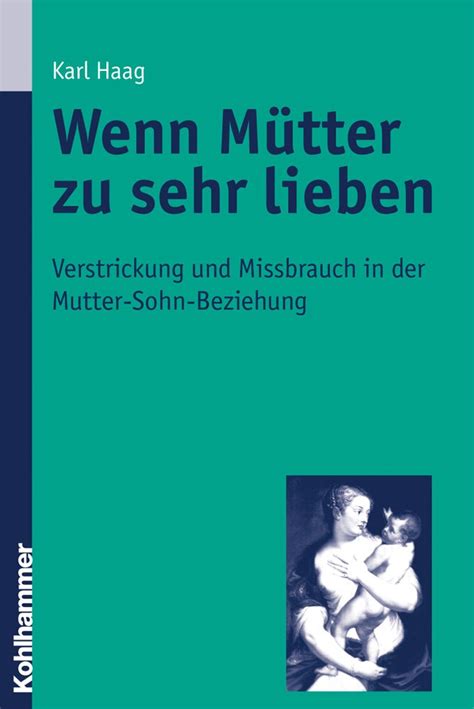 wenn m tter sehr lieben mutter sohn beziehung Epub