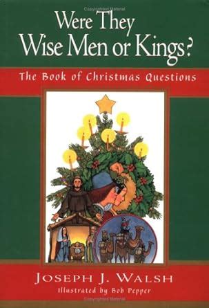 were they wise men or kings? the book of christmas questions PDF