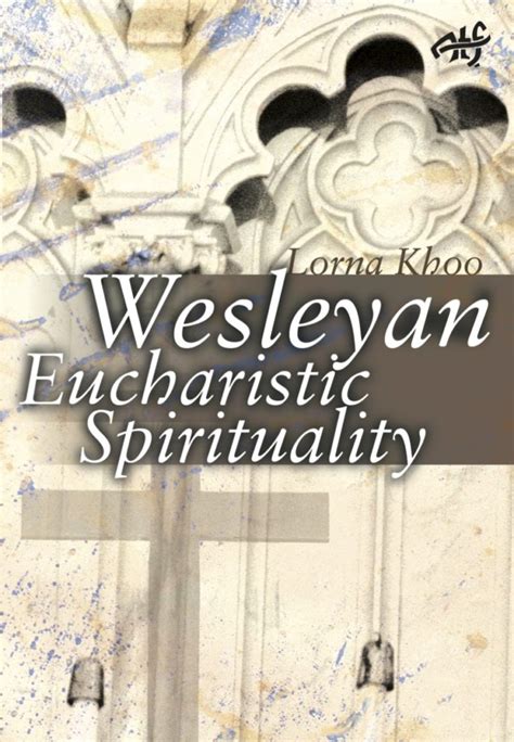 wesleyan eucharistic spirituality atf dissertation atf dissertation PDF
