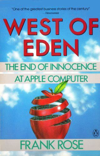 west of eden the end of innocence at apple computer Kindle Editon