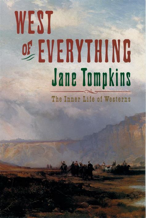 west of everything the inner life of westerns oxford paperbacks Doc