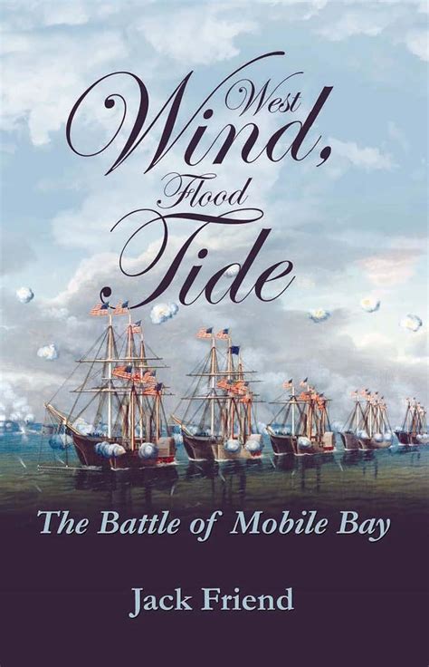 west wind flood tide the battle of mobile bay Kindle Editon