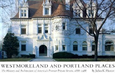 westmoreland and portland places the history and architecture of americas premier private streets 1888 1988 Doc