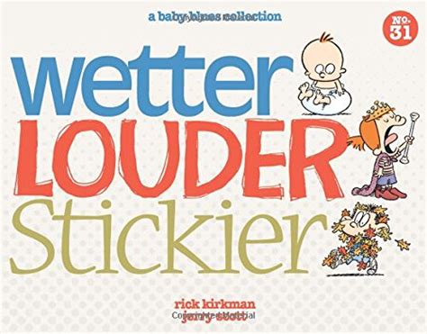 wetter louder stickier a baby blues collection baby blues scrapbook PDF