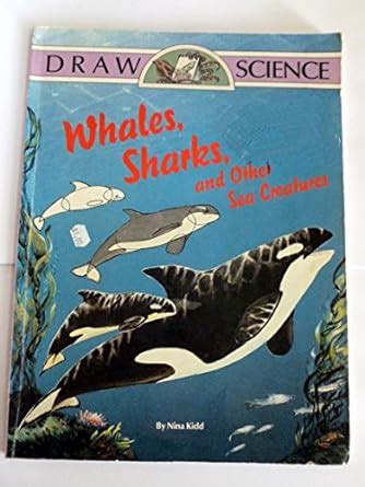 whales sharks and other sea creatures draw science Reader