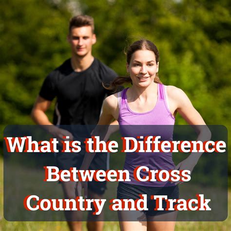 what's the difference between cross country and track