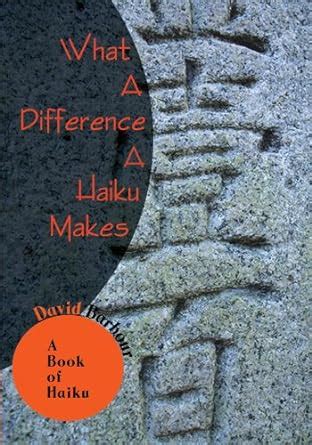 what a difference a haiku makes a book of haiku PDF