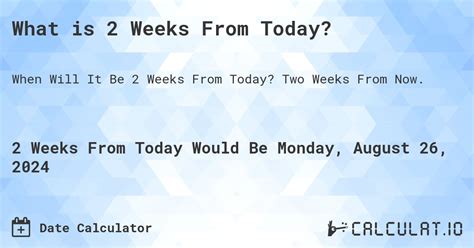 what date is 2 weeks from now