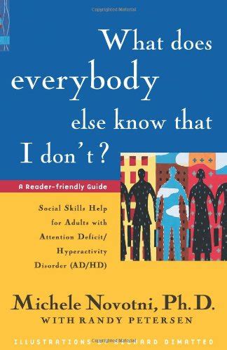 what does everybody else know that i dont? social skills help for adults with attention deficit or hyperactivity Doc