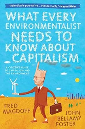 what every environmentalist needs to know about capitalism Reader