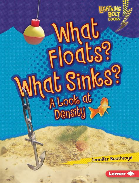 what floats? what sinks? a look at density lightning bolt books Reader